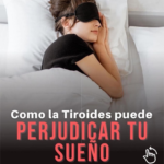 COMO LA TIROIDES PUEDE PERJUDICAR TU SUEÑO