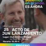 EL PRECANDIDATO A GOBERNADOR ROGELIO FRIGERIO HOY SE LANZARÁ A LAS 15.30 HS