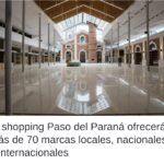 PARANÁ: EL NUEVO SHOPPING | Más de 70 marcas ocuparán el predio