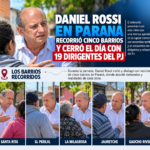 Un Daniel Rossi que asusta al PJ y vuelve a caminar el territorio y sigue copando Paraná